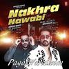 Nakhra Nawabi - Badshah n Ashok Masti 320Kbps